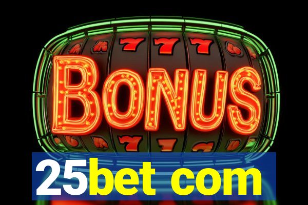 25bet com